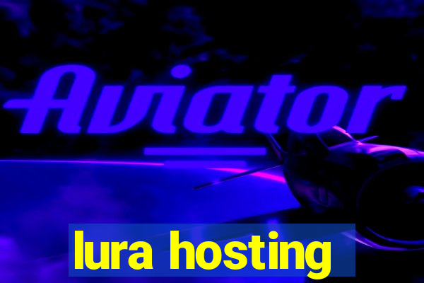 lura hosting